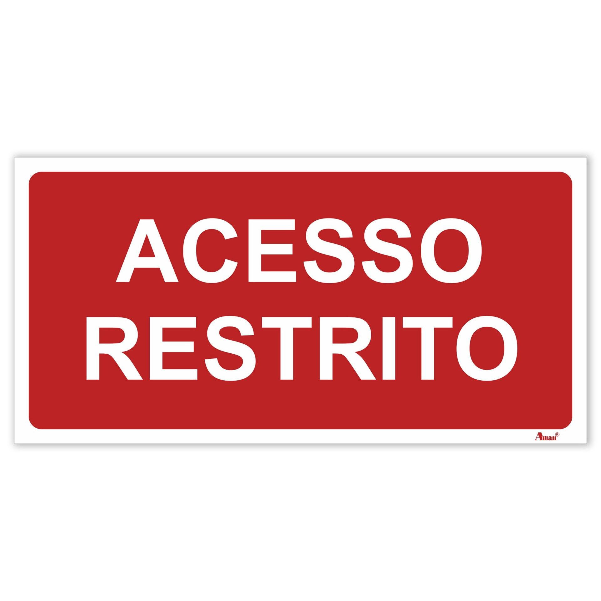 Sinalética "Acesso Restrito"