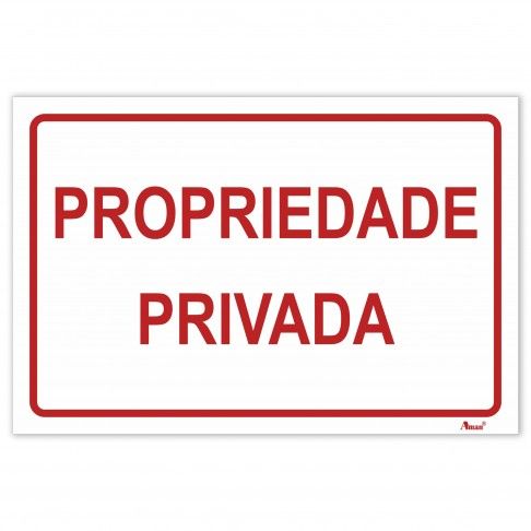 Sinalética "Propriedade Privada" Sinalética "Propriedade Privada"