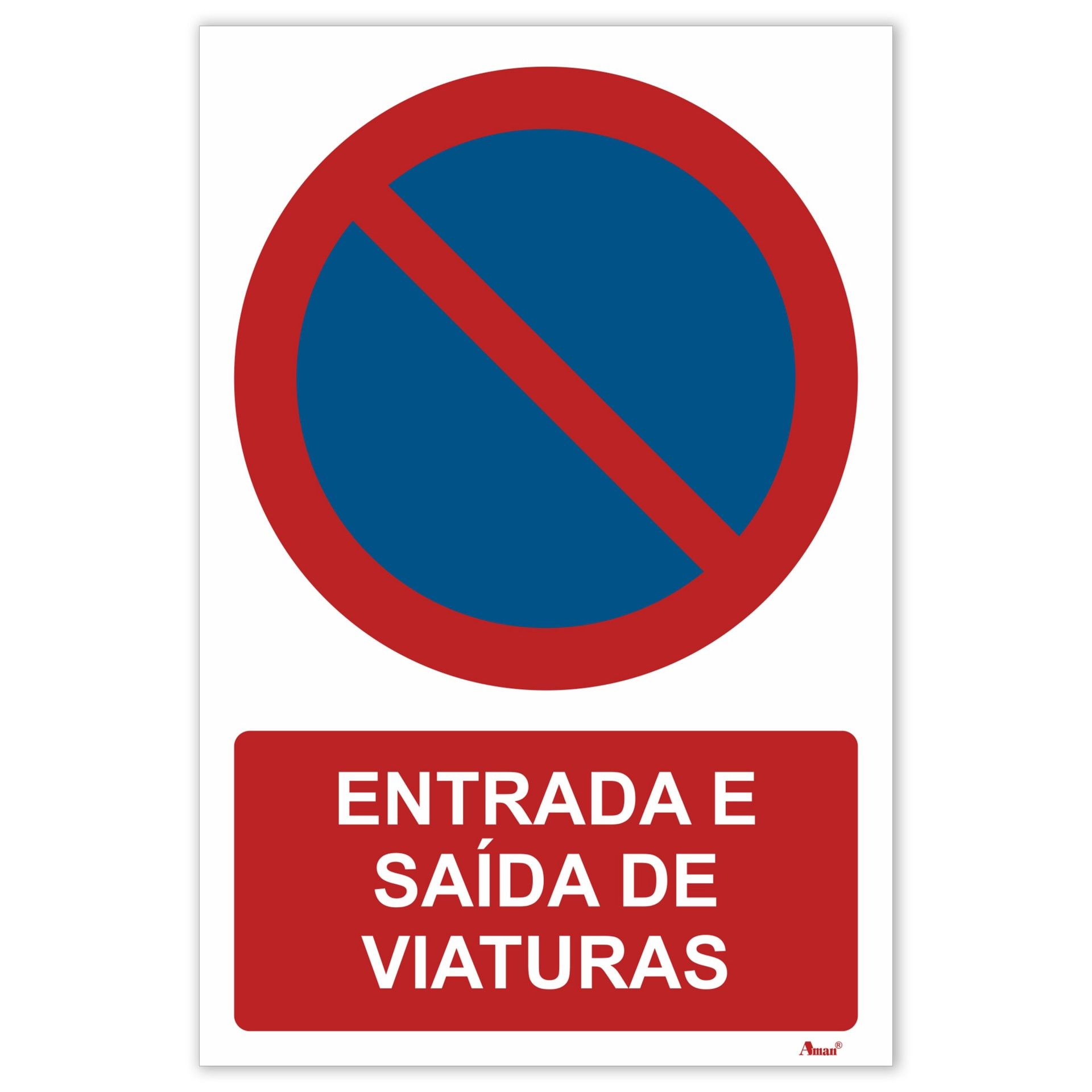 Sinalética Proibido Estacionar Entrada e Saída de Viaturas