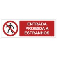 Sinalética "Entrada Proibida a Estranhos" Sinalética "Entrada Proibida a Estranhos"