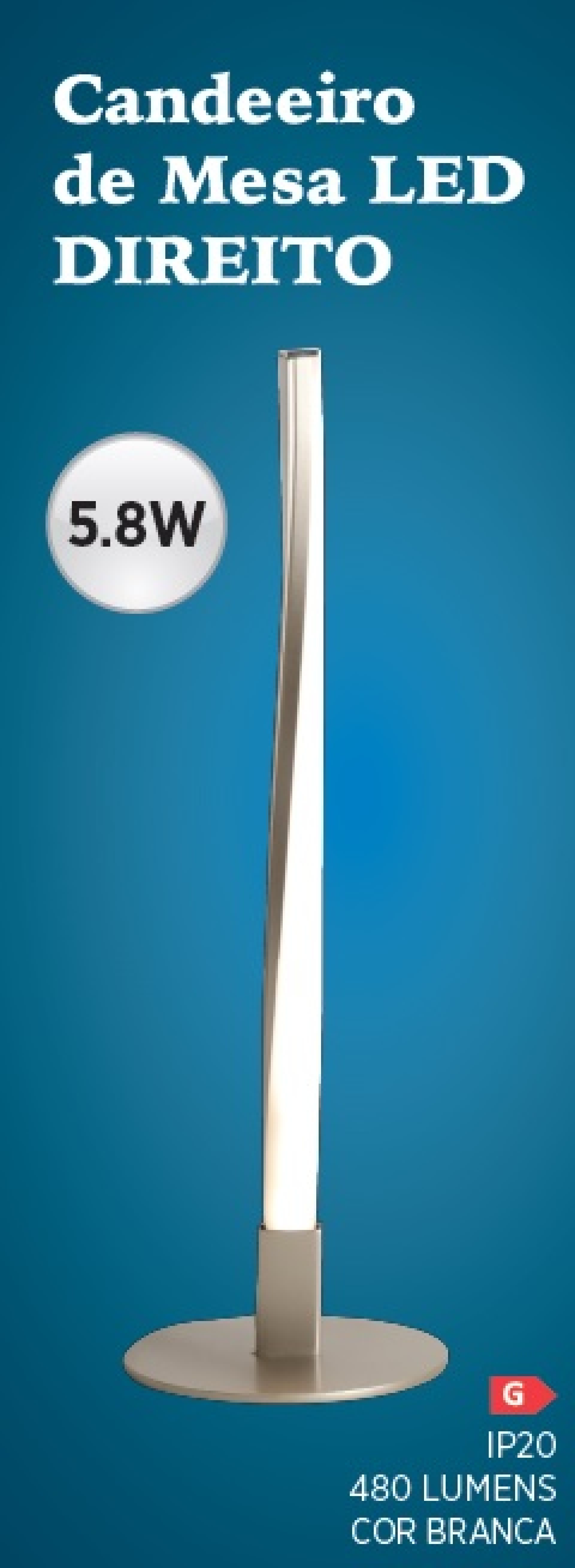 CANDEEIRO MESA LED DIREITO